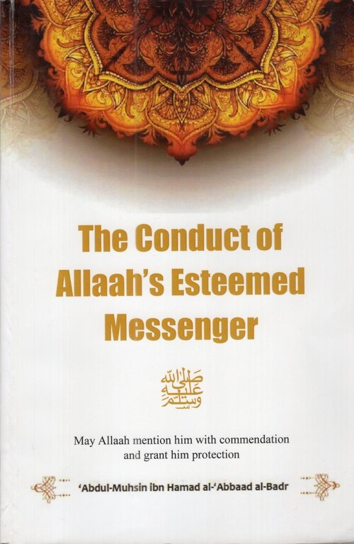The Conduct Of Allaah's Esteemed Messenger (Pbuh)